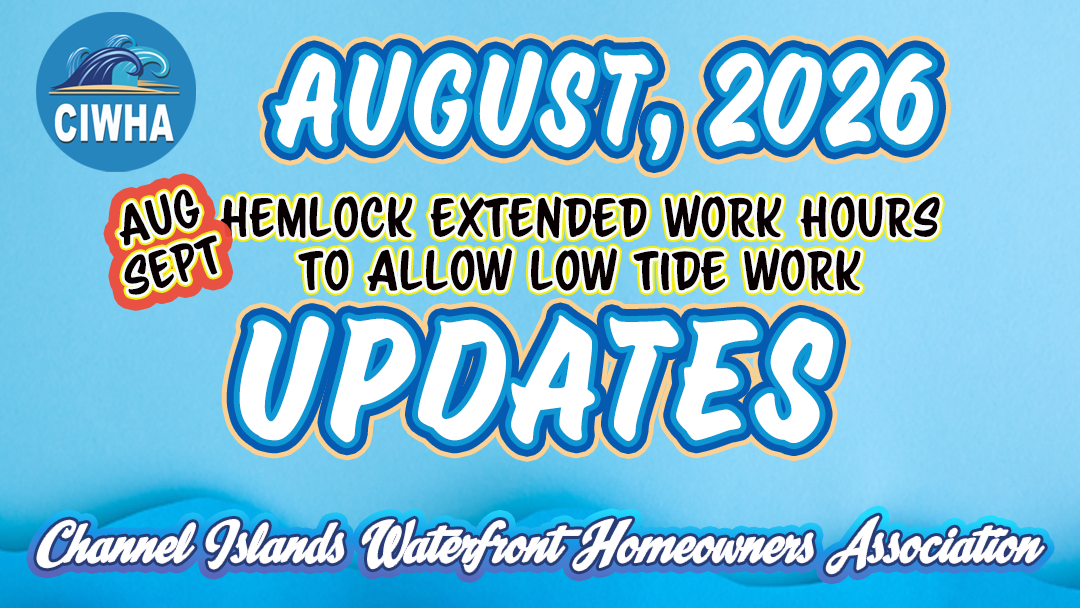 August 2026 Updates for Channel Islands Waterfront Homeowners Association